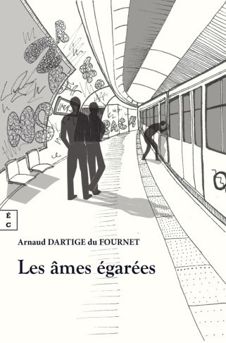 Les âmes égarées : ou train de vie pour arrêt de mort