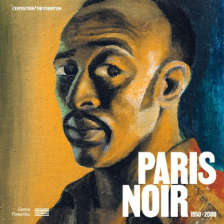 Paris noir. 1950-2000. Circulations artistiques et luttes anti-coloniales, Edition bilingue français