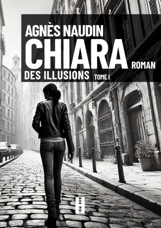 Chiara Tome 1 : Des illusions