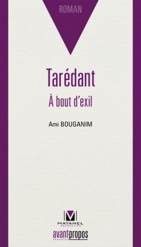 Tarédant. A bout d'exil
