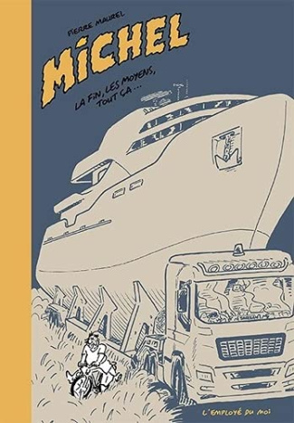 Michel : La fin, les moyens, tout ça…