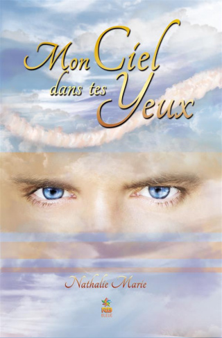 Mon ciel dans tes yeux