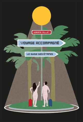 Voyage accompagné : Le guide des étapes