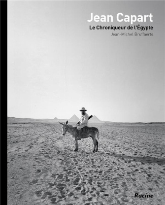 Jean Capart. Le chroniqueur de l'égypte