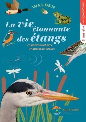 La vie étonnante des étangs