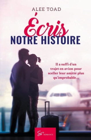 Écris notre histoire. Romance contemporaine