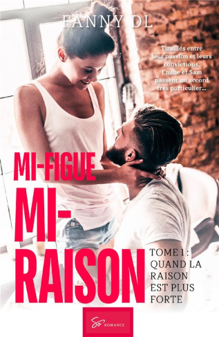 Mi-figue Mi-Raison. Quand la raison est plus forte