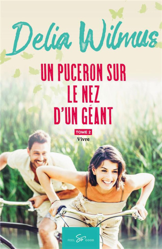 Un puceron sur le nez d'un géant Tome 2 : Vivre