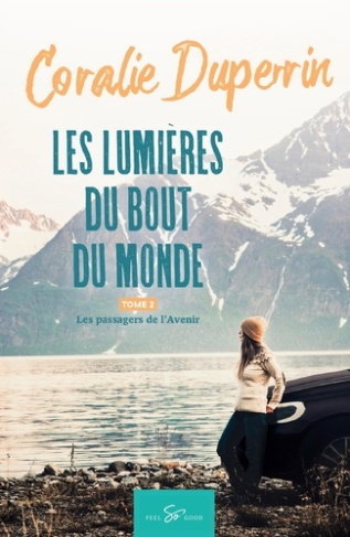 Les lumières du bout du monde - Tome 2. Les passagers de l'Avenir
