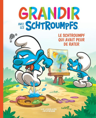 Grandir avec les Schtroumpfs Tome 13 : Le Schtroumpf qui avait peur de rater