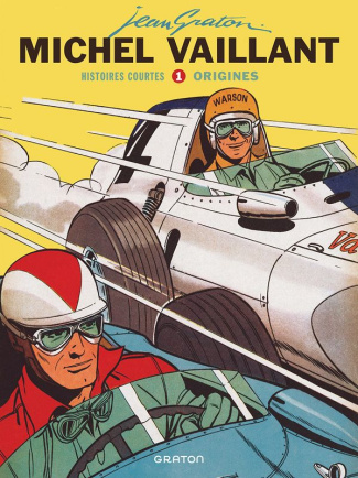 Michel Vaillant - Histoires courtes Tome 1 : Origines