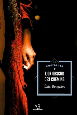L'Or obscur des chemins