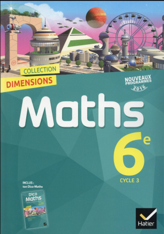 Maths 6e Cycle 3 Dimensions. Edition 2016