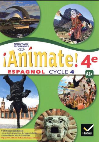 Espagnol 4e Cycle 4 Animate! LV2 A1 , Edition 2017