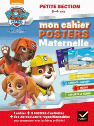 Mon cahier posters maternelle La Pat' Patrouille. Petite Section 3-4 ans