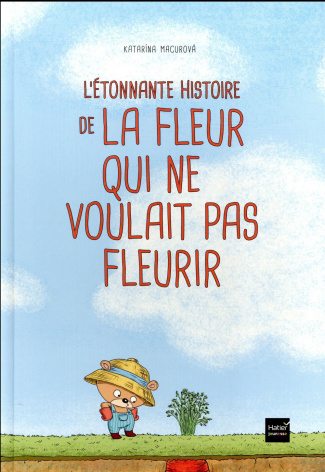 L'étonnante histoire de la fleur qui ne voulait pas fleurir