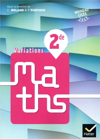 Variations Maths 2nde . Edition 2019