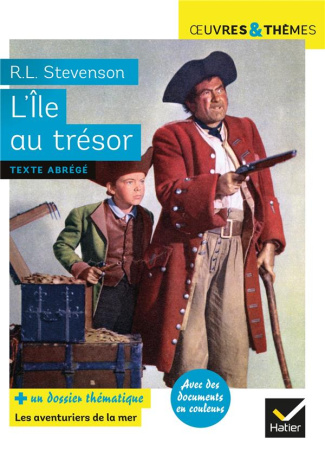 L'île au trésor. Dossier thématique Les aventuriers de la mer