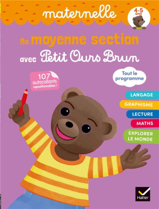 Ma moyenne section avec Petit Ours Brun. Avec 107 autocollants repositionnables !