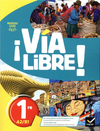 Espagnol 1re A2/B1 Via Libre ! Edition 2019