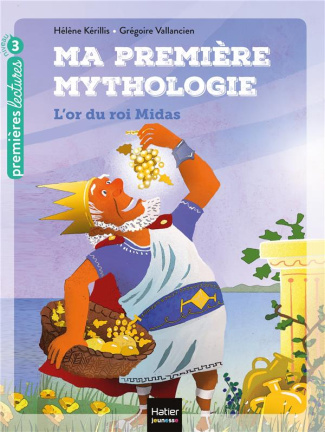 Ma première mythologie Tome 1 : L'or du roi Midas