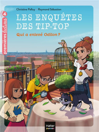 Les enquêtes des Tip-Top Tome 6 : Qui a enlevé Odilon ?