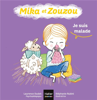 Mika et Zouzou : Je suis malade