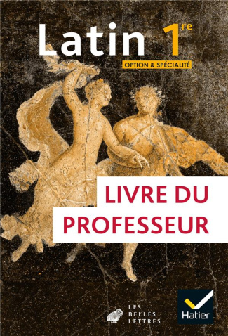 Latin 1re option et spécialité. Livre du professeur, Edition 2020