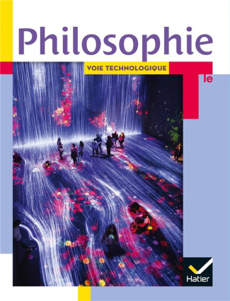 Philosophie Tle voie technologique. Edition 2020