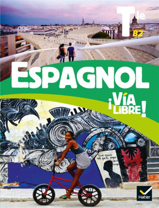 Espagnol Tle B2 Via libre! Manuel, Edition 2020