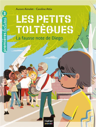Les petits toltèques Tome 2 : La fausse note de Diego