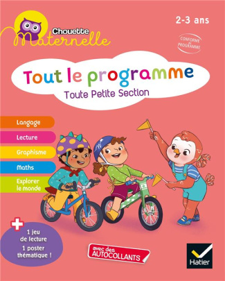 Tout le programme Toute Petite Section. Avec des autocollants   1 jeu de lecture   1 poster thématiq