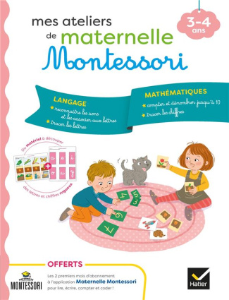 Mes ateliers de maternelle Montessori. Langage, mathématiques