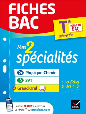 Mes 2 spécialités. Physique-chimie, SVT & Grand Oral Tle générale, Edition 2022