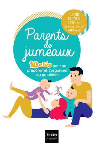 Parents de jumeaux. 10 clés pour se préparer et s'organiser au quotidien