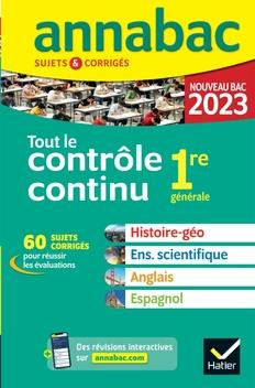 Tout le contrôle continu 1re générale. Sujets & corrigés, Edition 2023