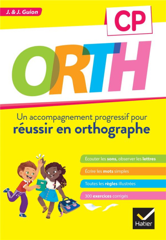 Orth CP. Un accompagnement progressif pour réussir en orthographe