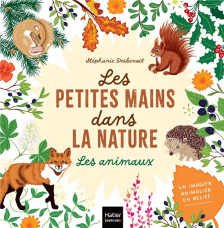 Les animaux. Les petites mains dans la nature