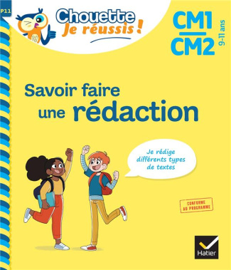 Savoir faire une rédaction. CM1/CM2