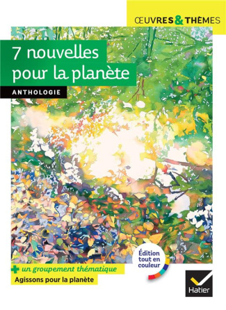 7 nouvelles pour la planète. Textes intégraux