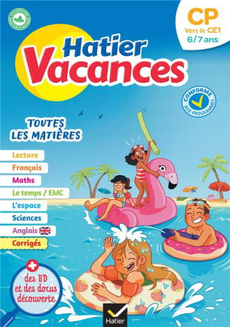 Hatier Vacances CP vers le CE1. Toutes les matières, Edition 2023