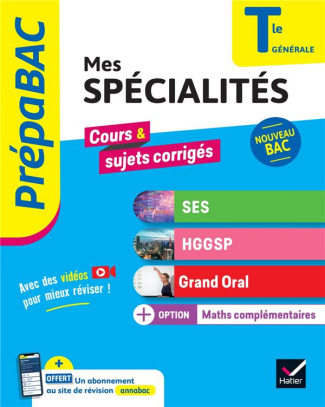 Mes spécialités Tle générale. SES - HGGSP - Grand Oral   option Maths complémentaires