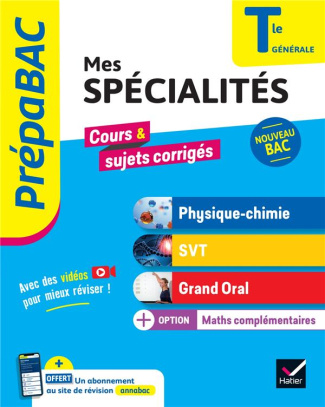 Mes spécialités Tle générale. Physique-chimie, SVT, Grand Oral