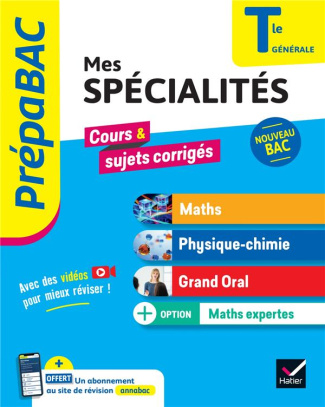 Mes spécialités Tle générale. Maths - Physique-chimie - Grand oral   option Maths expertes