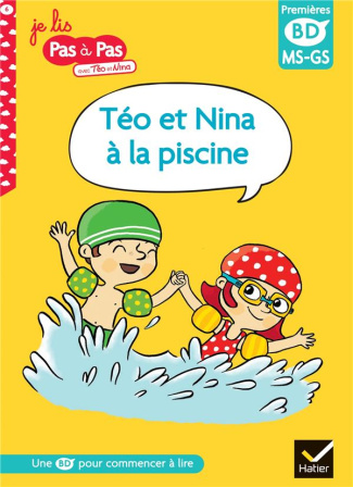 Je lis pas à pas avec Téo et Nina Tome 6 : Téo et Nina à la piscine. Premières BD MS-GS