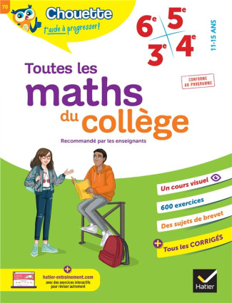 Toutes les maths du collège. 6e - 5e - 4e - 3e