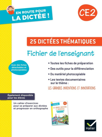 En route pour la dictée ! CE2 25 dictées thématiques. Fichier de l'enseignant