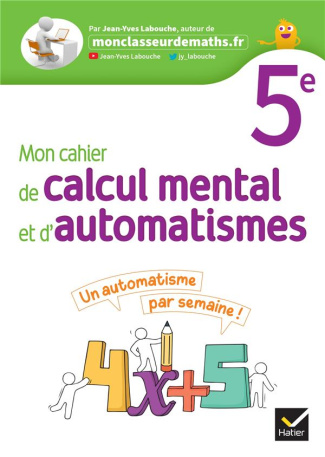 Mon cahier de calcul mental et d'automatismes 5e. Edition 2023