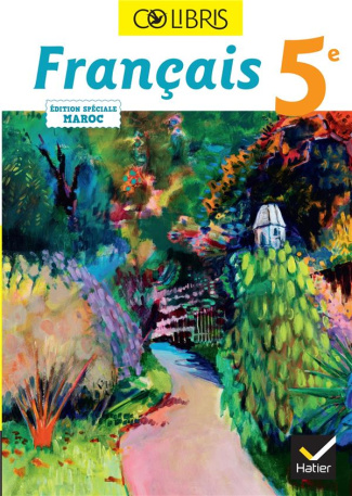 Colibris - Français 5e Maroc - Livre élève