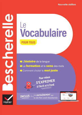 Le vocabulaire pour tous. Pour mieux s'exprimer à l'écrit et à l'oral, Edition revue et corrigée